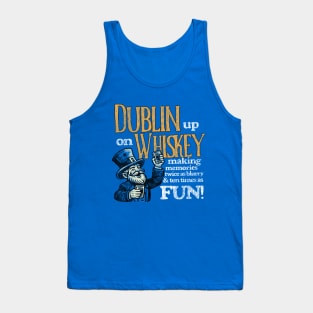 Dublin Up On Whiskey Tank Top